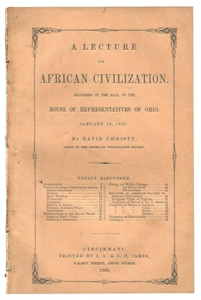 Item #520940 A Lecture on African Civilization, Including a Brief Outline of the Social and Moral...