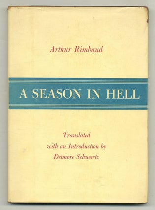 Item #521207 A Season in Hell [Une Saison En Enfer]. Arthur RIMBAUD