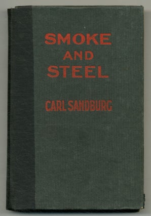 Item #521218 Smoke and Steel. Carl SANDBURG
