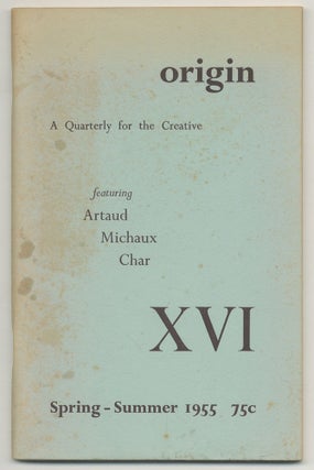 Item #521236 Origin XVI: A Quarterly for the Creative – Spring-Summer, 1955. Robert CREELEY,...