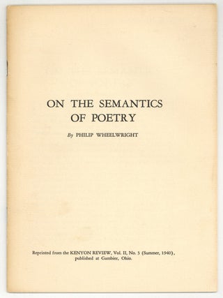 Offprint]: "On the Semantics of Poetry&quot. Philip WHEELRIGHT.