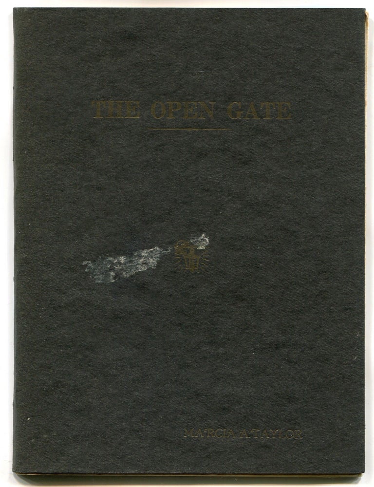 The Open Gate. Marcia A. TAYLOR.