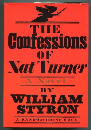 Item #521517 The Confessions of Nat Turner. William STYRON