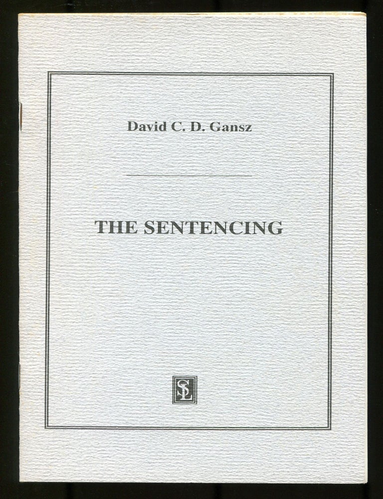 Item #521812 The Sentencing: Anima Christi; Anima Mundi. David C. D. GANSZ.
