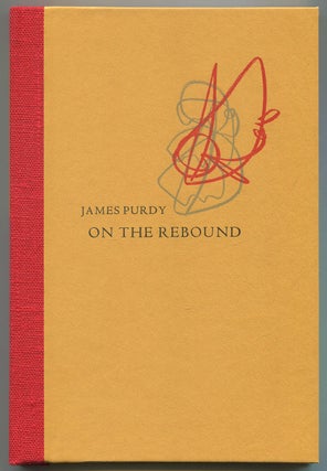 On the Rebound: A Story & Nine Poems. James PURDY.