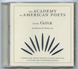 Item #521909 The Academy of American Poets: Louise Glück. Louise GLÜCK