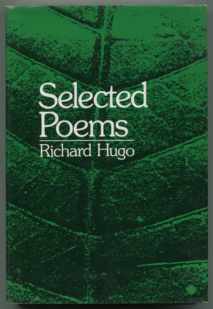 Item #521988 Selected Poems. Richard HUGO.