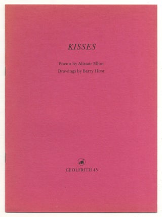 Kisses. Alistair ELLIOT.