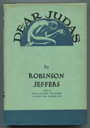 Item #522270 Dear Judas and Other Poems. Robinson JEFFERS