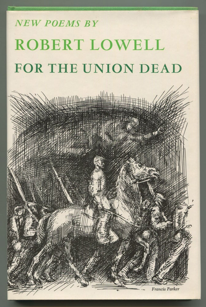 Item #522336 For the Union Dead. Robert LOWELL.