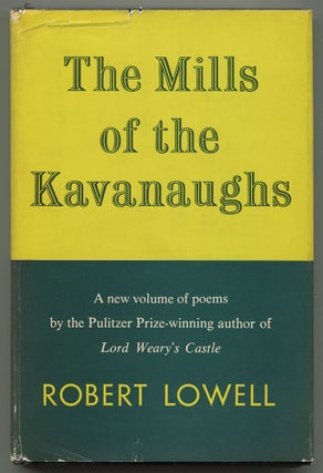 Item #522419 The Mills of the Kavanaughs. Robert LOWELL