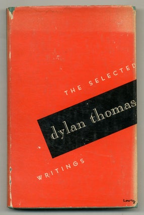 Item #522465 The Selected Writings of Dylan Thomas. Dylan THOMAS