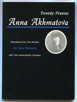Item #522625 Twenty Poems of Anna Akhmatova. Anna AKHMATOVA