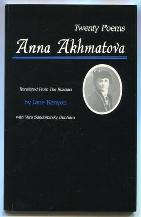 Item #522625 Twenty Poems of Anna Akhmatova. Anna AKHMATOVA