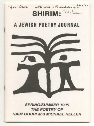 The Poetry of Haim Gouri and Michael Heller [in] Shirim: A Jewish Poetry Journal &ndash; Vol. XIV, Haim GOURI, Michael Heller.