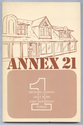 Item #523057 ANNEX 21 – No. 1: 3 Former Nebraskans Look Back: Poems by Michael Anania, Gray...