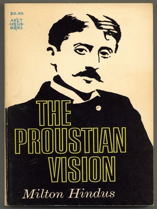 The Proustian Vision. Milton HINDUS.
