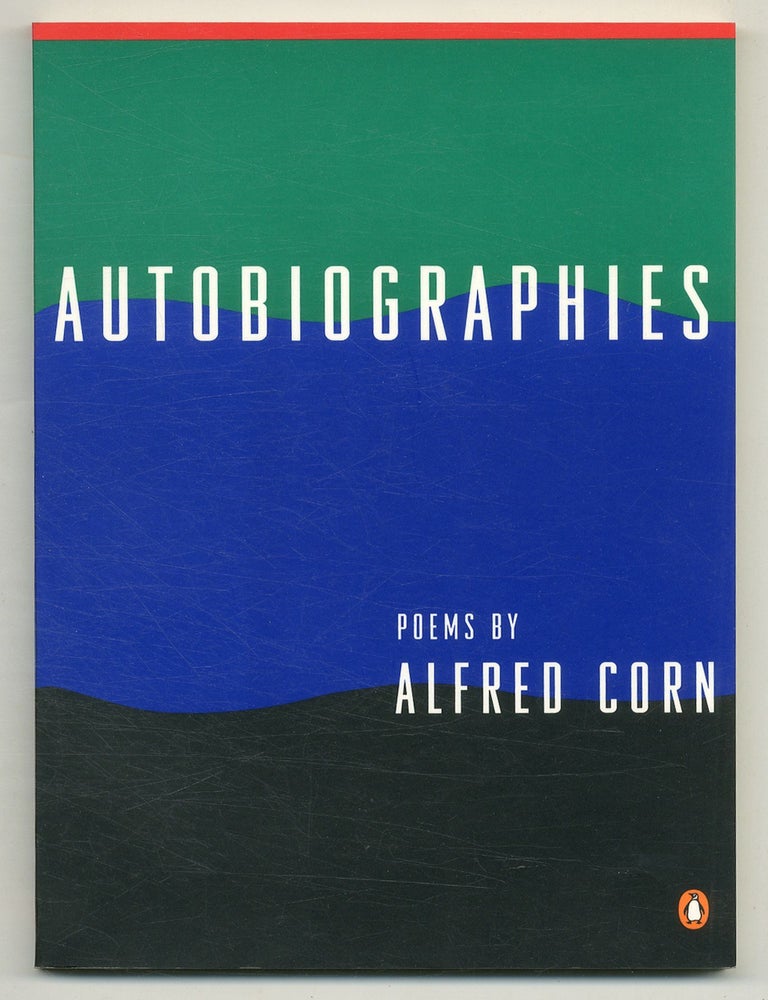 Item #523097 Autobiographies: Poems. Alfred CORN.