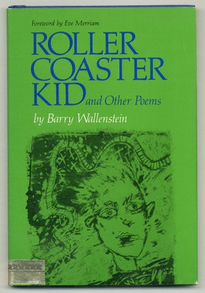 Roller Coaster Kid and Other Poems. Barry WALLENSTEIN.