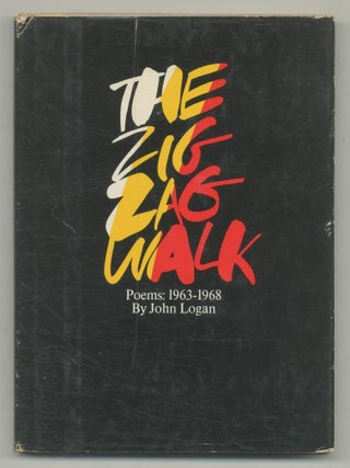 The Zigzag Walk. Poems: 1963-1968. John LOGAN.