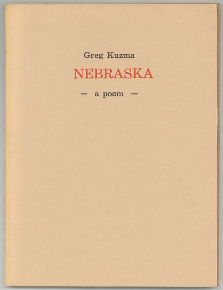 Item #523146 Nebraska. A Poem. Greg KUZMA.