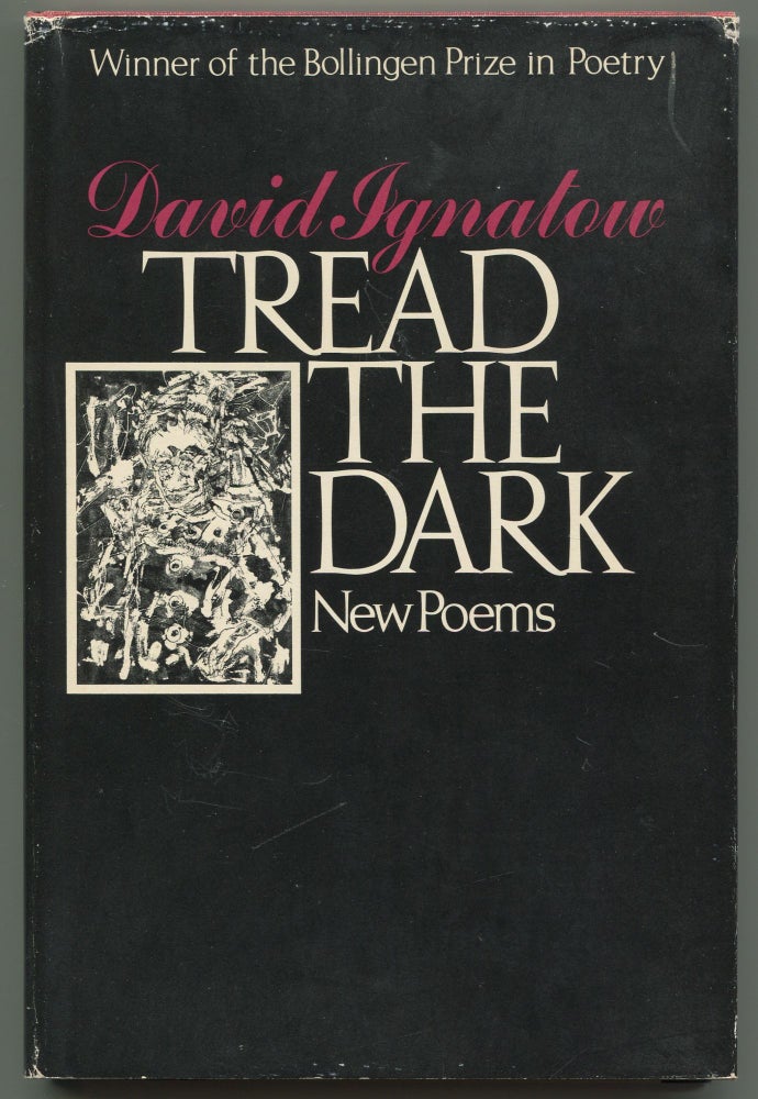 Item #523196 Tread the Dark: New Poems. David IGNATOW.