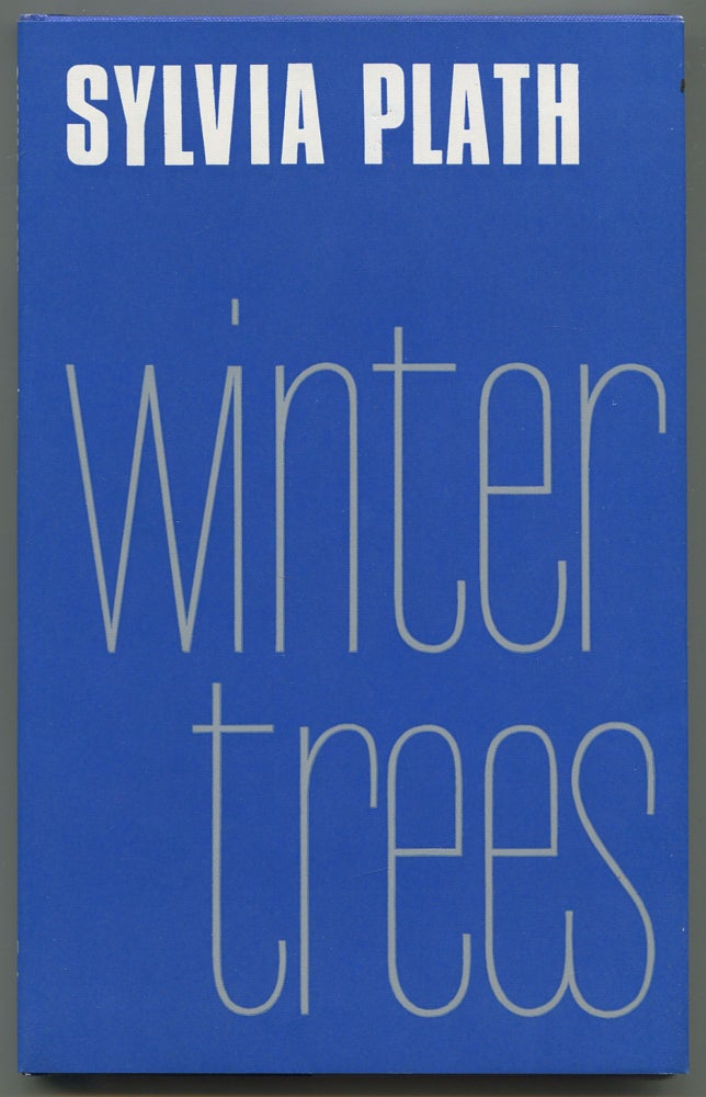 Item #523296 Winter Trees. Sylvia PLATH.