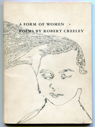 A Form of Women. Robert CREELEY.
