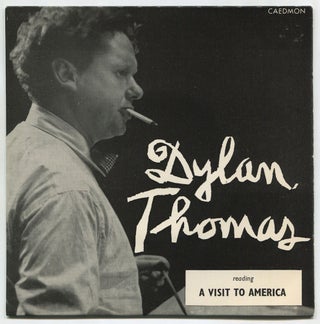 Item #523897 Dylan Thomas Reading A Visit to America. Dylan THOMAS