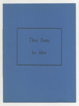 Three Poems. Jon SILKIN.