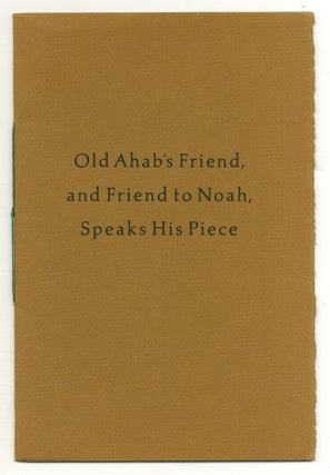 Item #523993 Old Ahab's Friend, and Friend to Noah, Speaks His Piece. A Celebration. Ray BRADBURY