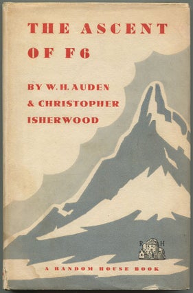 Item #524072 The Ascent of F6. A Tragedy in Two Acts. W. H. AUDEN, Christopher Isherwood