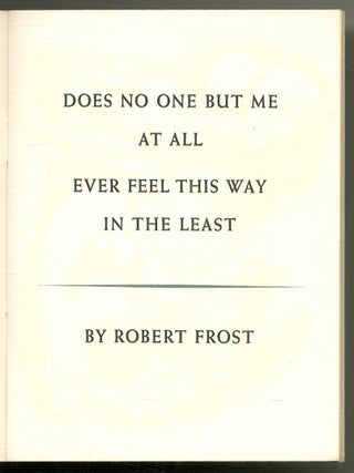 Does No One But Me At All Ever Feel This Way in the Least