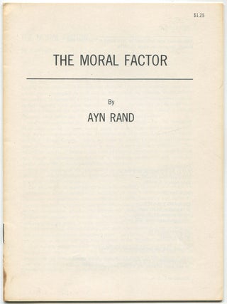 Item #524803 The Moral Factor. Ayn RAND