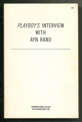 Item #524805 Playboy's Interview with Ayn Rand. Ayn RAND