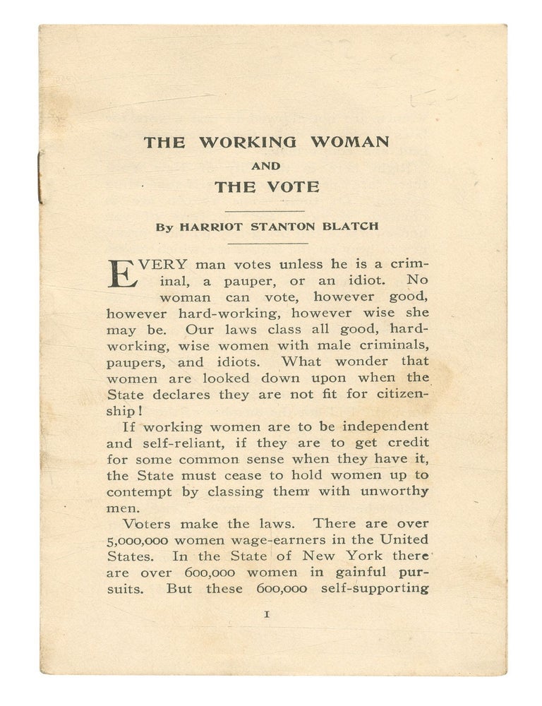 The Working Woman and the Vote. Harriot Stanton BLATCH.