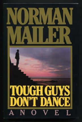 Item #524982 Tough Guys Don't Dance. Norman MAILER
