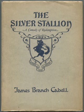 Item #525152 The Silver Stallion. A Comedy of Redemption. James Branch CABELL