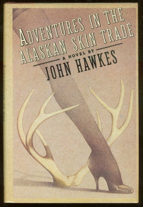 Item #52517 Adventures in the Alaskan Skin Trade. John HAWKES