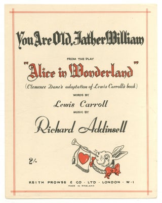 Item #525173 [Sheet music]: You Are Old, Father William (from Alice in Wonderland). Lewis...