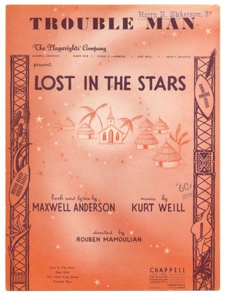 Item #525256 [Sheet music]: Trouble Man (from Lost in the Stars). Maxwell ANDERSON, book, lyrics...