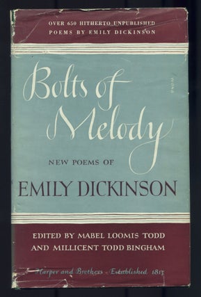 Item #525434 Bolts of Melody. New Poems of Emily Dickinson. Emily DICKINSON