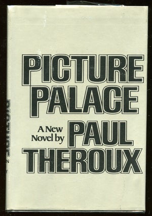 Item #52545 Picture Palace. Paul THEROUX