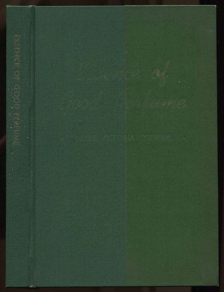 Essence of Good Perfume. A Book of Poems. Nellie Victoria CONNER.