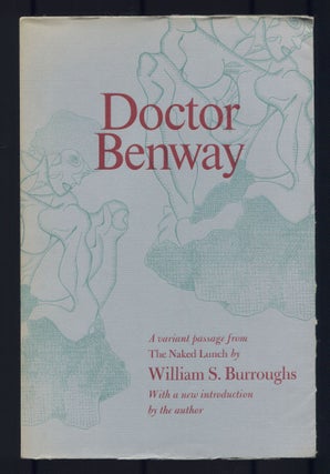 Item #525773 Doctor Benway: A Passage from The Naked Lunch. William S. BURROUGHS