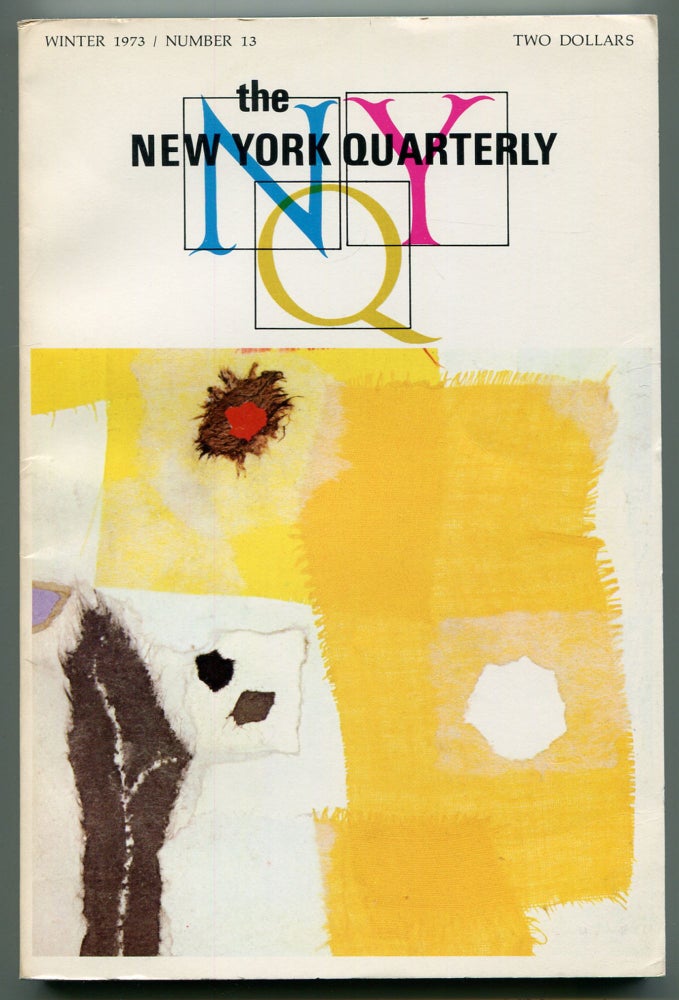 Item #525790 The New York Quarterly – Number 13, Winter 1973. Charles Robert Creeley BUKOWSKI, William Packard.