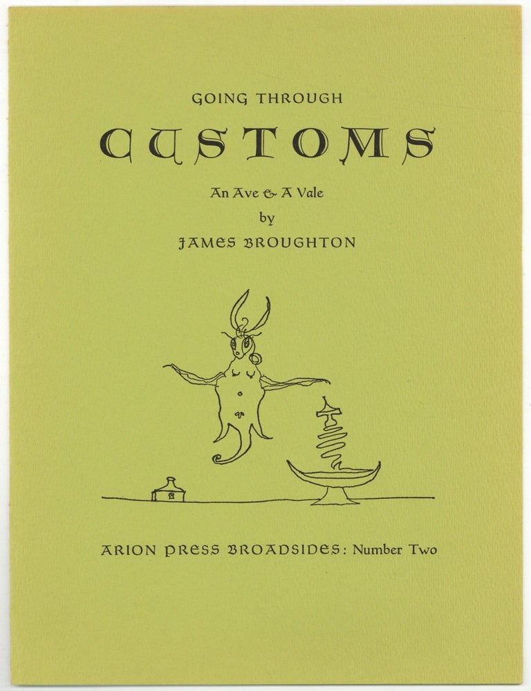 Item #526031 [Broadside]: Going Through Customs: An Ave & A Vale. James BROUGHTON.