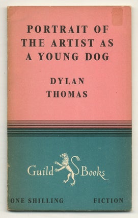 Item #526255 Portrait of the Artist as a Young Dog. Dylan THOMAS