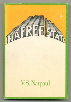 Item #526357 In a Free State. V. S. NAIPAUL