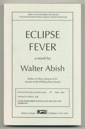 Item #526398 Eclipse Fever. Walter ABISH